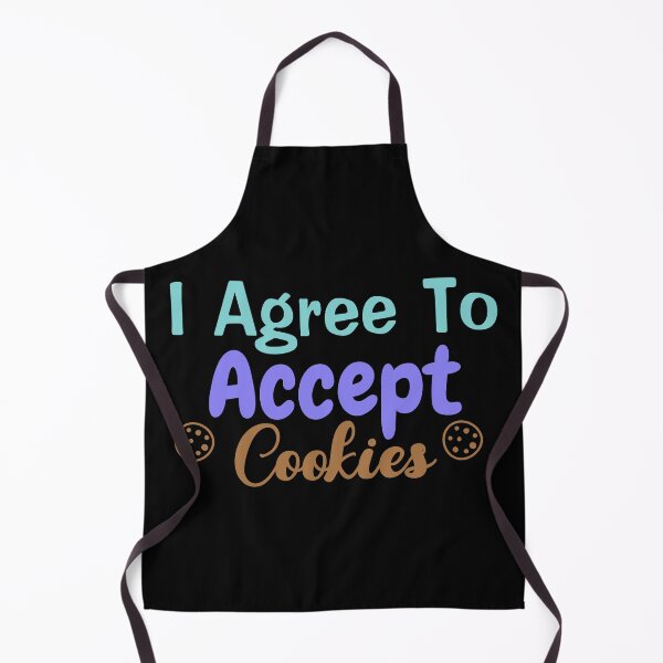 Item preview, Cookie Lover I agree to Accept Cookies - Funny Saying designed and sold by BopleDesigns.
