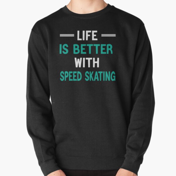 Item preview, Life Is Better With Speed Skating, Funny Skating, Speed Skating Saying designed and sold by Aerial Addicts.