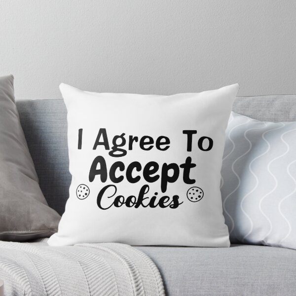 Item preview, I agree to Accept Cookies | Funny Cookie Lover Saying designed and sold by BopleDesigns.