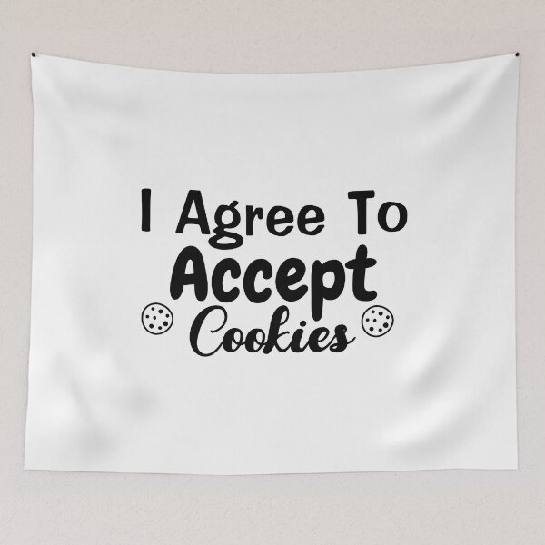 Item preview, I agree to Accept Cookies | Funny Cookie Lover Saying designed and sold by BopleDesigns.