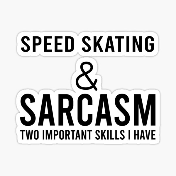 Item preview, Speed Skating And Sarcasm, Funny Skating, Speed Skating Saying designed and sold by Aerial Addicts.