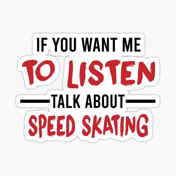 Item preview, Talk About Speed Skating, Funny Skating, Speed Skating Saying designed and sold by Aerial Addicts.