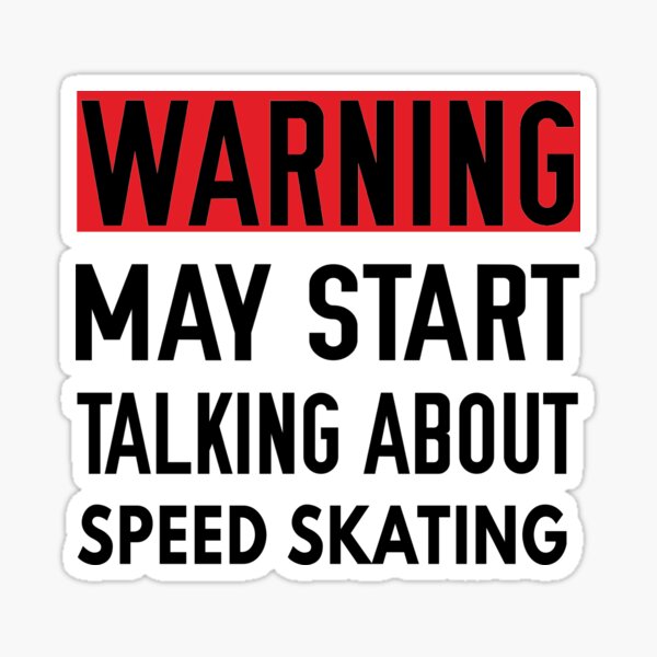 Item preview, May Start Talking About Speed Skating, Funny Skating, Speed Skating Saying designed and sold by Aerial Addicts.