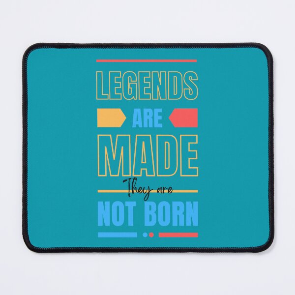 Item preview, Legends are made, they are not born designed and sold by DigitalArt BoutiqueRS.