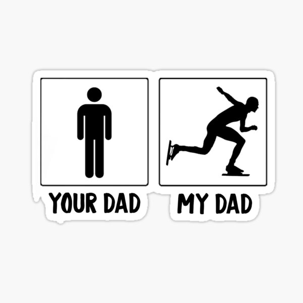 Item preview, My Speed Skating dad, Funny Skating, Speed Skating Saying designed and sold by Aerial Addicts.