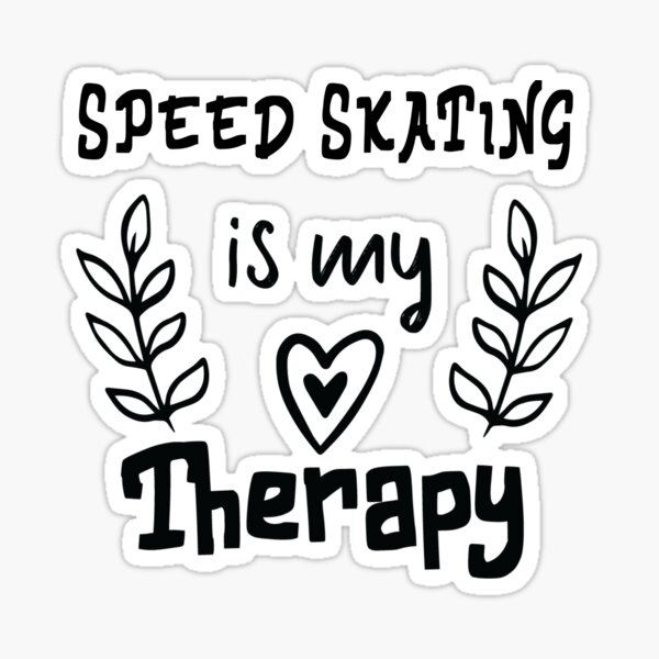 Item preview,  Speed Skating Is My Therapy, Funny Skating, Speed Skating Saying designed and sold by Aerial Addicts.
