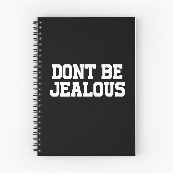Item preview, Don't be jealous designed and sold by OttilieJacon.
