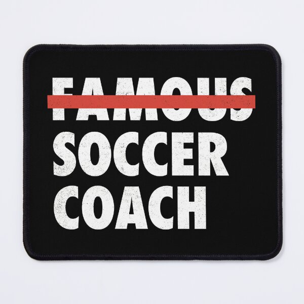 Item preview, (not a) Famous Soccer Coach designed and sold by Numero14.