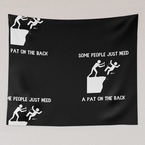 Item preview, Some People Just Need A Pat On The Back Essential T-Shirt: sarcastic shirt,humorous shirt,funny tshirt,Offensive Shirt,Hilarious Shirt,funny gift for him,Sarcastic Women Tee,Funny T-shirt designed and sold by StoreSB.