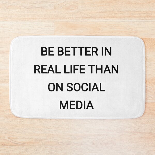 Item preview, Be better in real life than on social midia designed and sold by Itaxi.