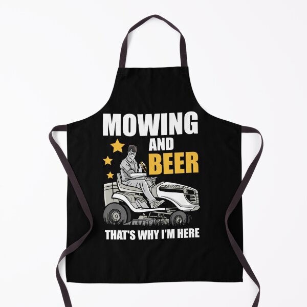 Item preview, MOWING AND BEER THAT WHY I M HERE LAWN GARDENER MOWER designed and sold by sobriowslen.