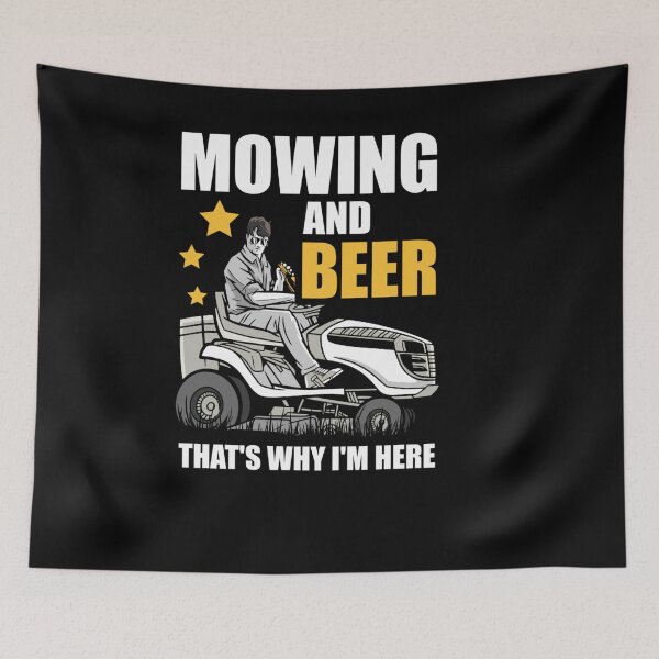Item preview, MOWING AND BEER THAT WHY I M HERE LAWN GARDENER MOWER designed and sold by sobriowslen.