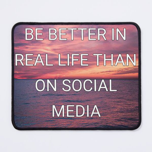 Item preview, Be better in real life than on social midia designed and sold by Itaxi.