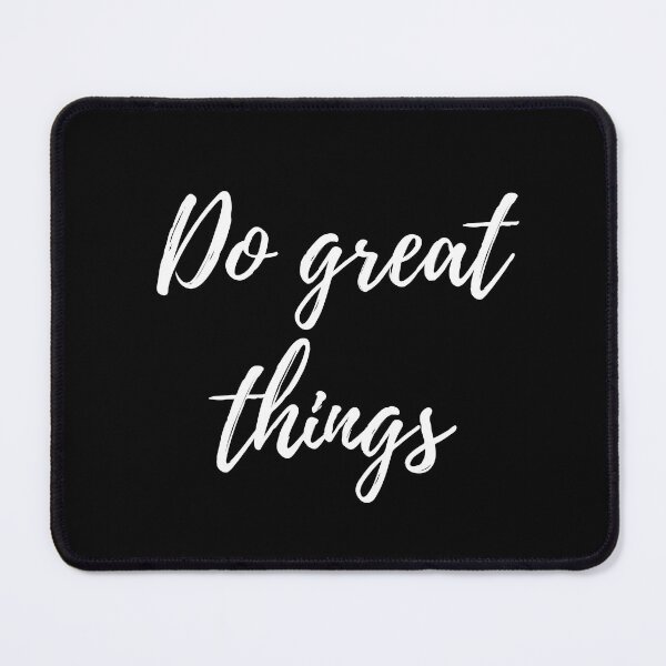 Item preview, Do great things -Three word motivational quote designed and sold by DesignsByDaddy.