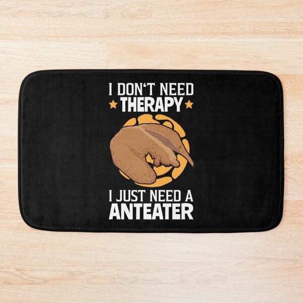 Item preview, Anteater is my therapy South America designed and sold by madgrfx.