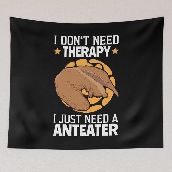 Item preview, Anteater is my therapy South America designed and sold by madgrfx.