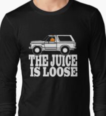 The Juice is Loose....Again! T-Shirt Funny Fake News Long Sleeve T-Shirt