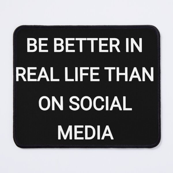 Item preview, Be better in real life than on  social midia designed and sold by Itaxi.