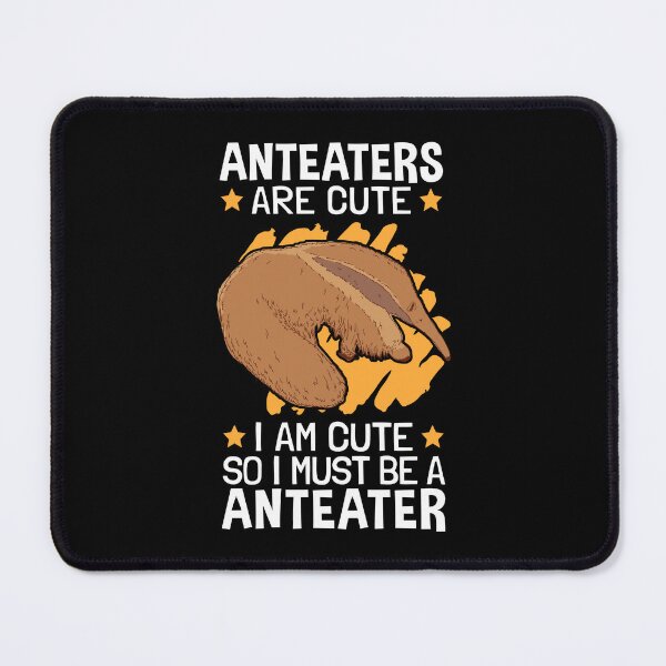 Item preview, So I'm an anteater anteater designed and sold by madgrfx.