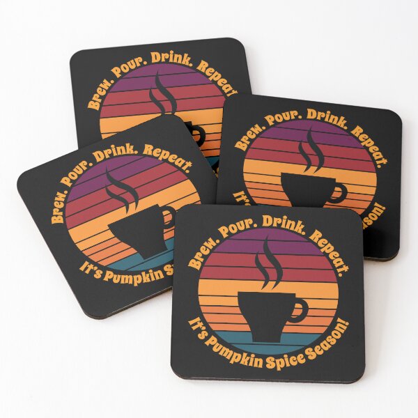 Item preview, Brew.  Pour.  Drink.  Repeat.  It's Pumpkin Spice Season. designed and sold by PeachesMommy.