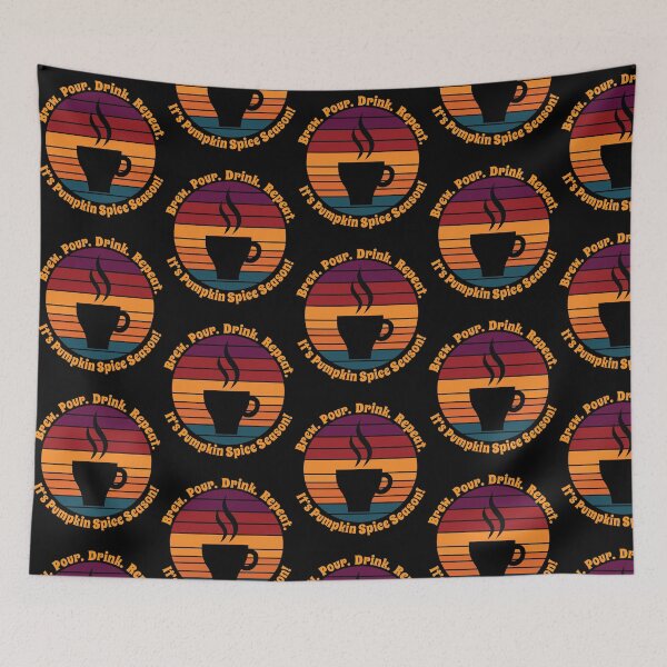 Item preview, Brew.  Pour.  Drink.  Repeat.  It's Pumpkin Spice Season. designed and sold by PeachesMommy.