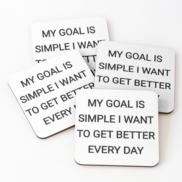 Item preview, My goal  is simple i want to get better every day designed and sold by Itaxi.