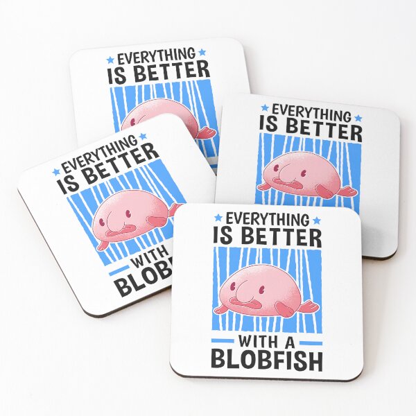 Item preview, Everything is better with blob fish blob fish designed and sold by madgrfx.