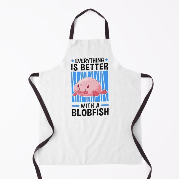 Item preview, Everything is better with blob fish blob fish designed and sold by madgrfx.