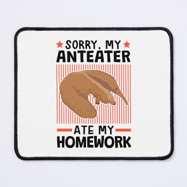 Item preview, Anteater ate my homework designed and sold by madgrfx.