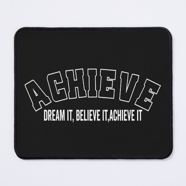 Item preview, Achieve Dream It Believe It Achieve It designed and sold by samah82.