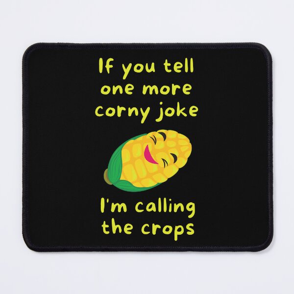 Item preview, If you tell one more corny joke, I'm calling the crops designed and sold by Caregiverology.