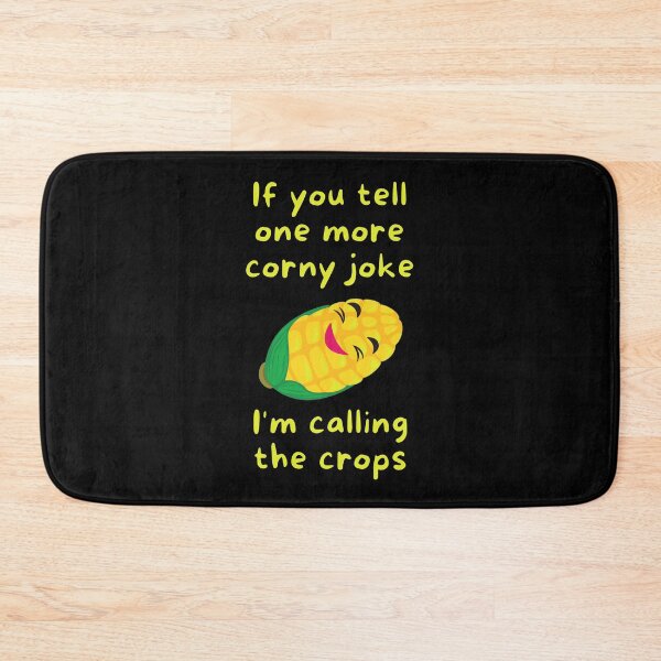 Item preview, If you tell one more corny joke, I'm calling the crops designed and sold by Caregiverology.