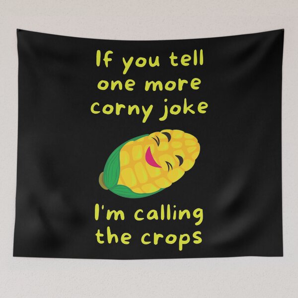 Item preview, If you tell one more corny joke, I'm calling the crops designed and sold by Caregiverology.
