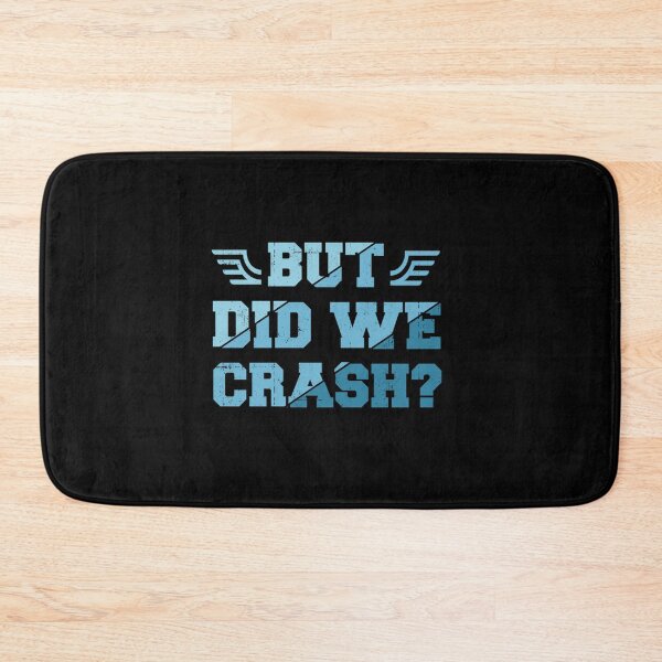 Item preview, BUT DID WE CRASH designed and sold by sobriowslen.