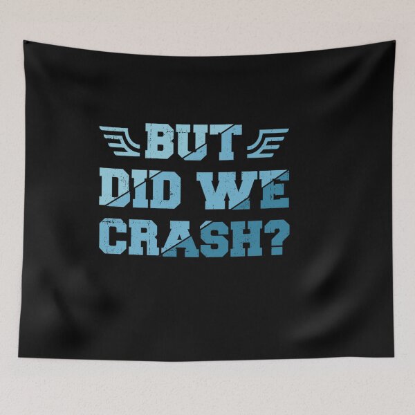 Item preview, BUT DID WE CRASH designed and sold by sobriowslen.