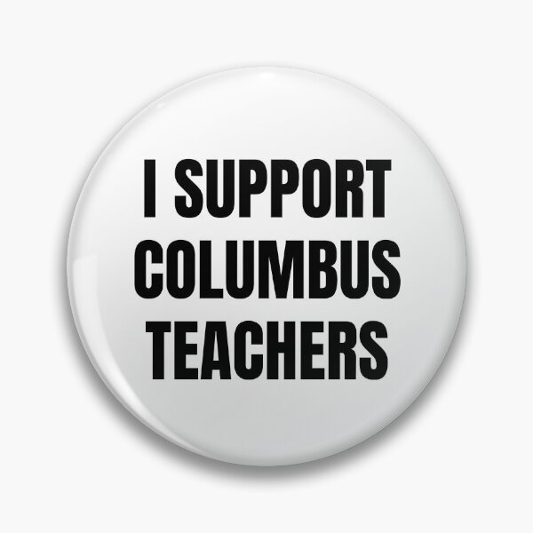 Item preview, I Support Columbus Teachers Ohio Teachers Strike designed and sold by Nepaz-Designs.