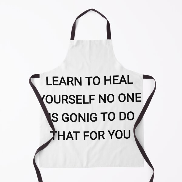 Item preview, Learn to heal yourself no one is going to do that for you designed and sold by Itaxi.
