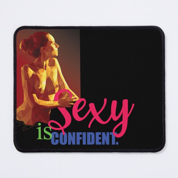 Item preview, sexy is confident. designed and sold by unclenut.