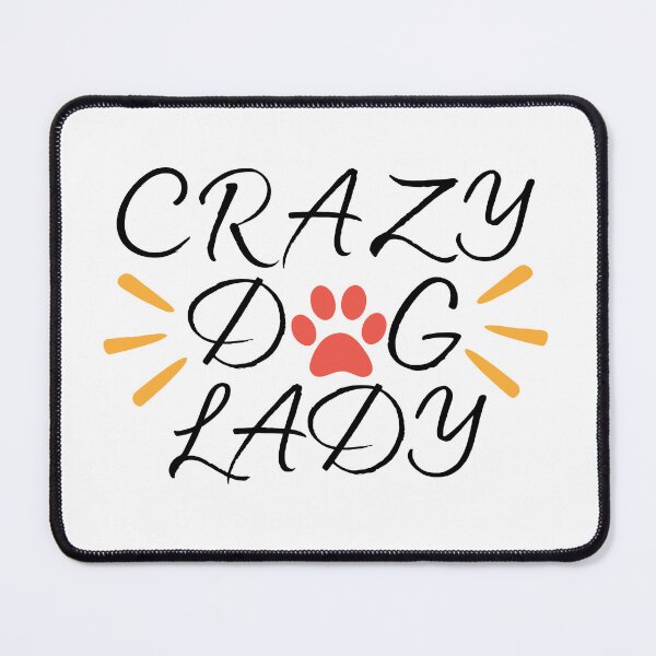 Item preview, Crazy Dog Lady designed and sold by BeYOUtifulFaith.
