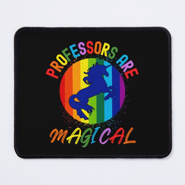 Item preview, Professors Are Magical - Rainbow Teacher, Best Teacher, Professor Humor, Teacher Humor, Funny Professor, Funny Teacher, Funny Educator, Educator Humor designed and sold by jadedscientist.