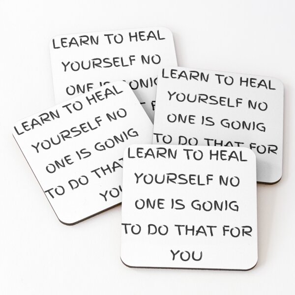 Item preview, learn to heal yourself no one is going to do that for you  designed and sold by Itaxi.
