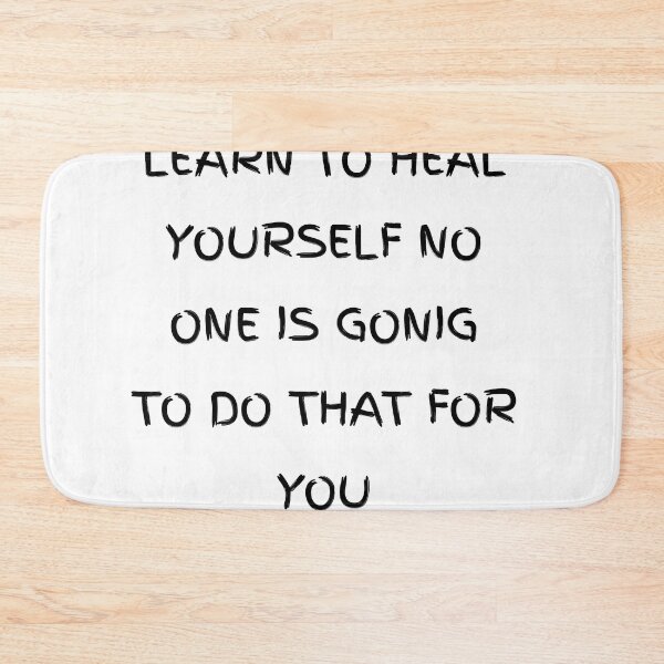 Item preview, learn to heal yourself no one is going to do that for you  designed and sold by Itaxi.