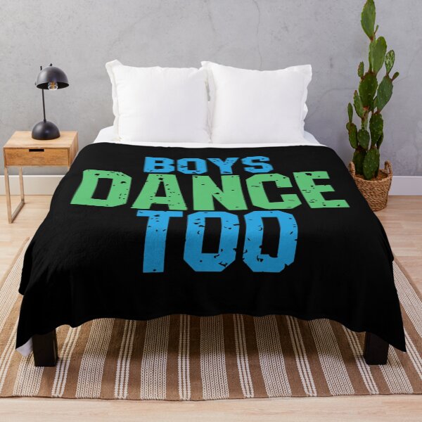 Item preview, Boys Dance Too Funny Gift for Theatre Fans designed and sold by energeticcrow76.