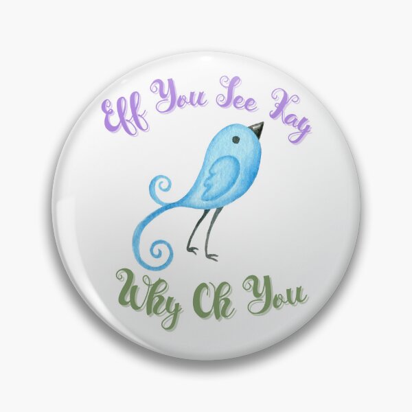 Item preview, Eff You See Kay Why Oh You - Watercolor Bird Design  designed and sold by LovenLaughter.