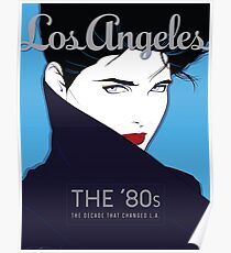 The 80s that Changed L.A. Poster