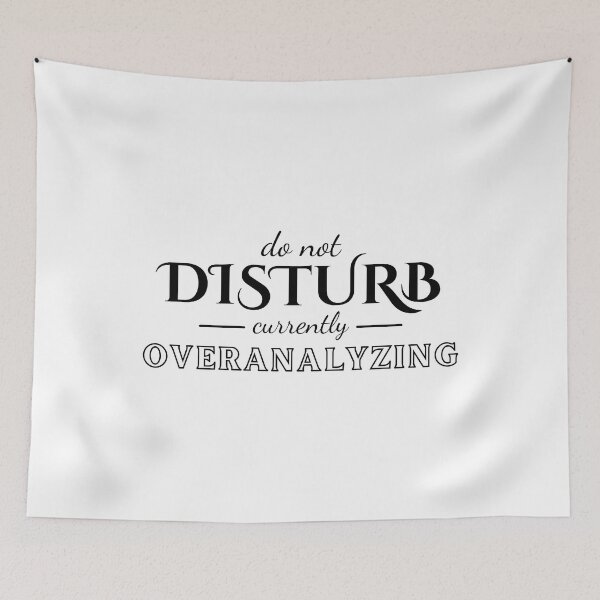 Item preview, Do Not Disturb Currently Overanalyzing designed and sold by ThreadlyAndCo.