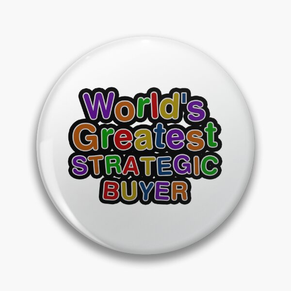 Item preview, World's Greatest STRATEGIC BUYER designed and sold by AmyHNJ.