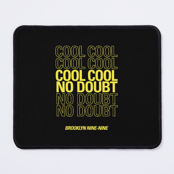 Item preview, Cool cool cool No doubt |  Brooklyn 99 designed and sold by clamentine.