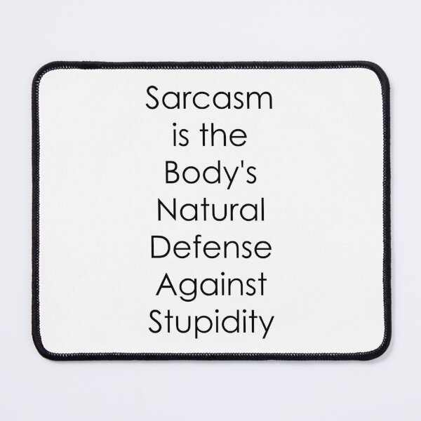 Item preview, Sarcastic Comment designed and sold by SirajDecors.
