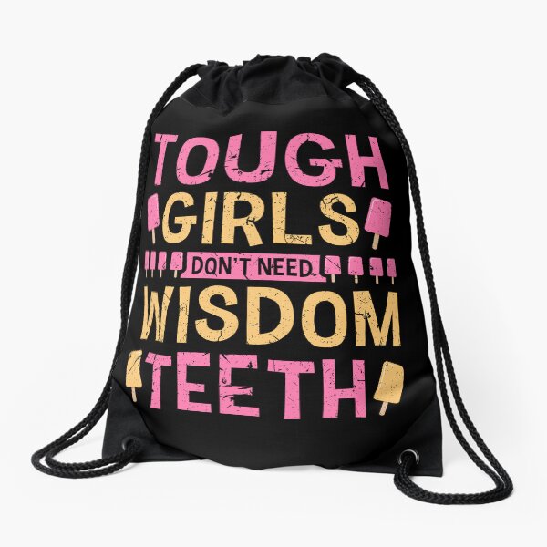 Item preview, Tough Girls Don't Need Wisdom Teeth Wisdom Teeth Extraction designed and sold by Sinful Charm.